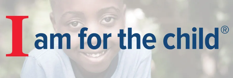 'I Am for the Child' Guardian ad Litem campaign graphic featuring a child