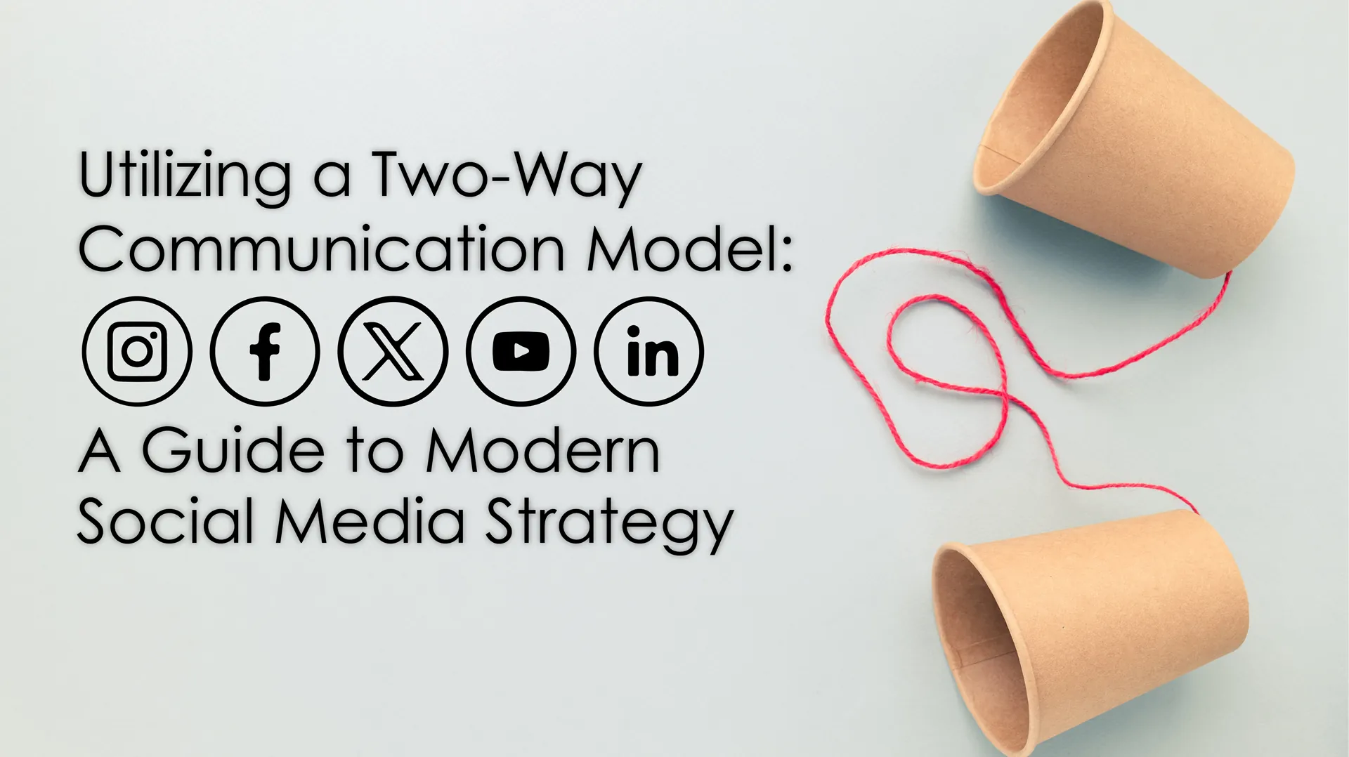 'A Guide to Modern Social Media Strategy' graphic with a tin-can telephone illustration