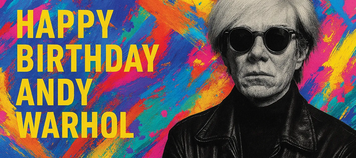 'Happy Birthday Andy Warhol' colorful graphic featuring his portrait