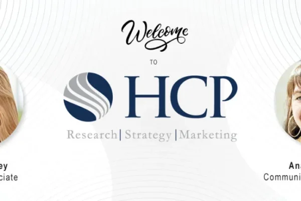 Welcome graphic for HCP Associates hires Brooke Pelkey, Marketing Associate, and Anabel Sierra, Communications Associate